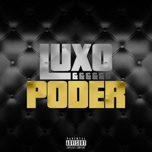 Luxo & Poder (Explicit)