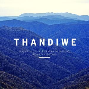 Thandiwe (feat. Nvrth & Ishtone)