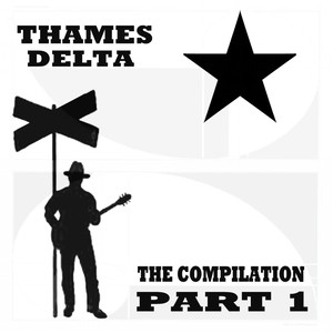 The Compilation, Pt. 1: Thames Delta (Explicit)