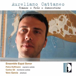 Cattaneo: Trazos, Trío & Concertino