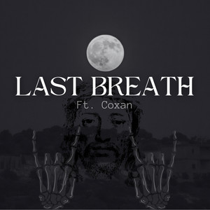 Last Breath (Explicit)