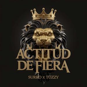 ACTITUD DE FIERA (feat. TUZZY) (Explicit)