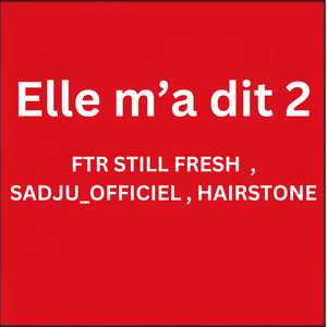 Elle m’a dit 2