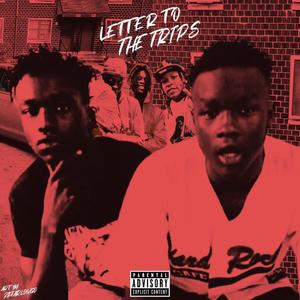 Letter To The Trips (Explicit)