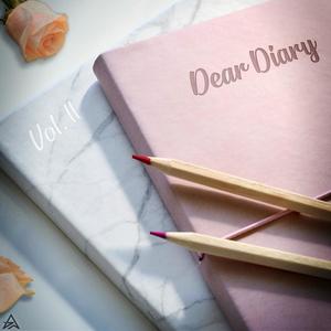 Dear Diary, Vol. II (Explicit)