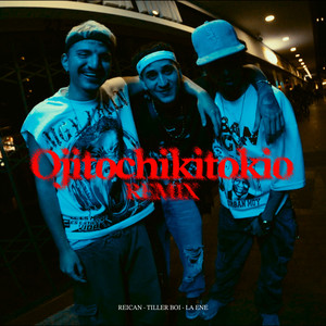 Ojitochikitokio (Remix|Explicit)