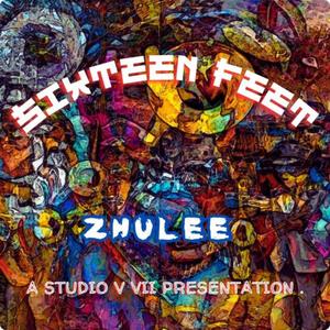 16 FEET CYPHER (feat. Zhulee, DeezNutz, Gambit, El The Moment, Don Vito Korleone & CLICHE) (Explicit)