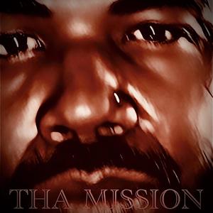 Tha Mission (Explicit)