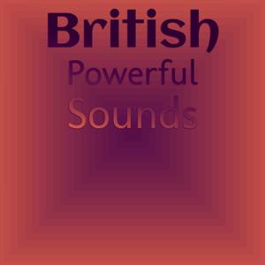 British Powerful Sounds