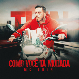 Como Você Tá Mudada (Explicit)