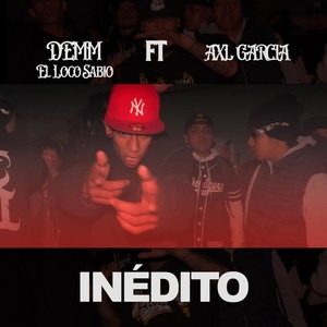 Inédito (feat. Axl Garcia)