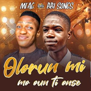 Olorun mi mo oun ti onse