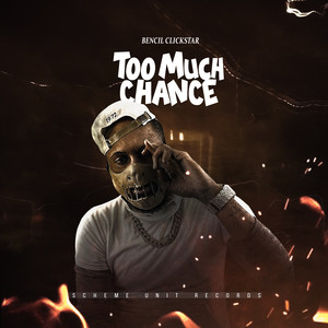 Too Much Chance