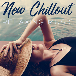 New Chillout Relaxing Music - Sensual Ambient, Summer Dreams, Under the Palms, Sunset Sky, Earth Paradise, Blue Waves