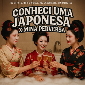 Conheci uma Japonesa X Mina Perversa (Explicit)