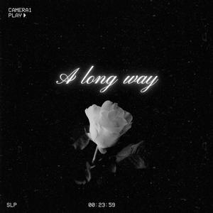 A long way (Explicit)