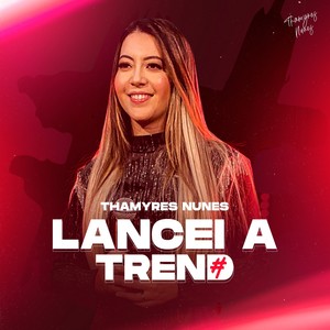 Lancei a Trend