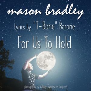 For Us To Hold (feat. T-Bone Barone)