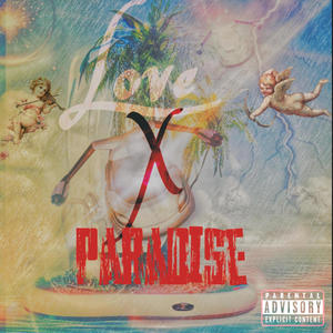 Love X Paradise (Explicit)