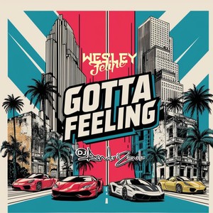Gottaa Feeling (Explicit)