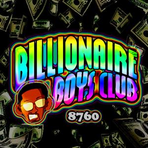 Billionaire Boys Club (Explicit)