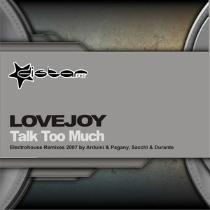Talk Too Much (Arduini & Pagany Electrolite)