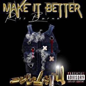 Make It Better (Explicit)