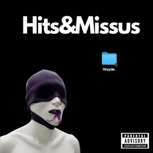 Hits & Missus (Explicit)