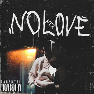 No Love, Pt. 2 (Explicit)