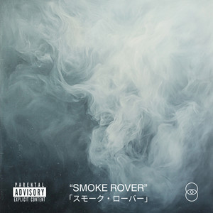 Smoke Rover (Explicit)