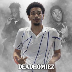 DEADHOMIEZ (Explicit)