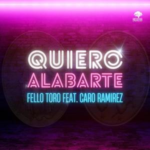 Quiero Alabarte (feat. Caro Ramirez)