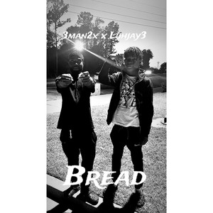 Bread (Explicit)