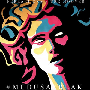 Medusa Freak (feat. Tre hoover)