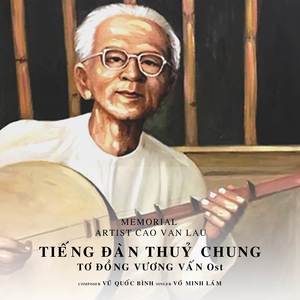 TIẾNG ĐÀN THUỶ CHUNG (TƠ ĐỒNG VƯƠNG VẤN Ost)