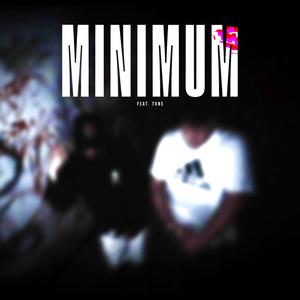 Minimum (feat. TONE_OFF) [Explicit]