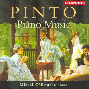 PINTO: Fantasia and Sonata in C Minor / Minuetto in A-Flat Major / Grand Sonata in E-Flat Minor