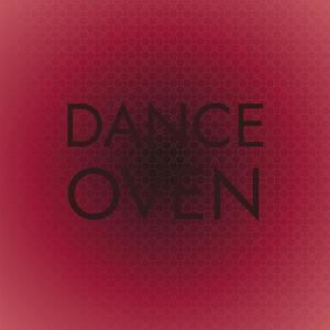 Dance Oven