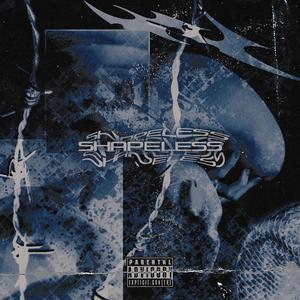 Shapeless (feat. orquídea) [Explicit]