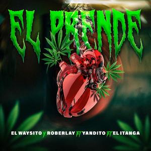 El prende (El waysito y Roberlay) (Yandito & Itanga fuego Remix Remix)