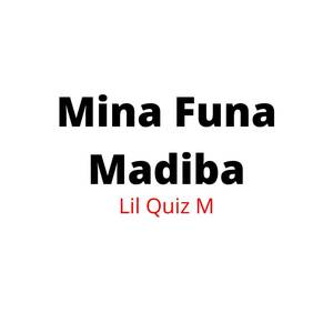 Mina Funa Madiba (Explicit)