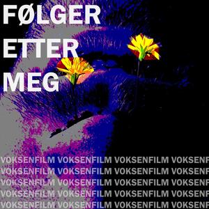 Følger etter meg (feat. Tom Pose) [Explicit]