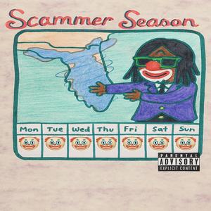 Scammer Season (Explicit)