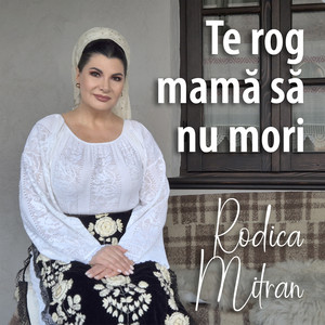 Te Rog Mamă Să Nu Mori