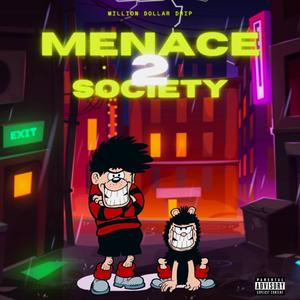 Menace to society (Explicit)