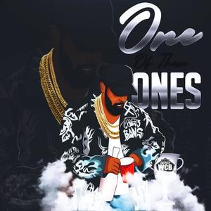 One of them Ones (Explicit)