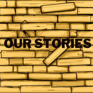 Our Stories (Explicit)