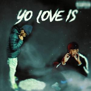 Yo Love Is (feat. Mg Vell) (Explicit)