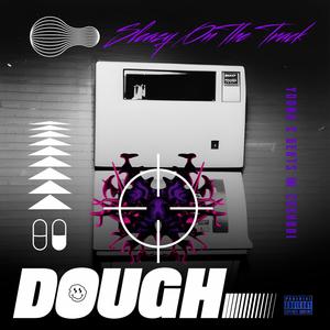 the dough (feat. Young C Beats & Cashboi) (Explicit)