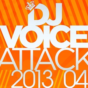 DJ Voice Attack 2013/04